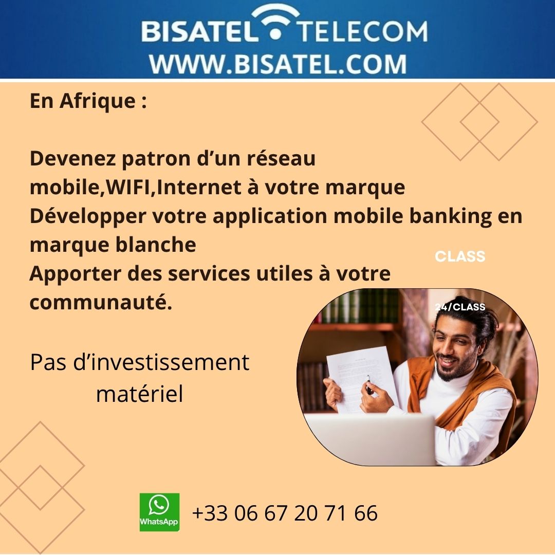 Africains devenaient patrons de votre réseau mobile, Wi-Fi, Internet à votre marque
